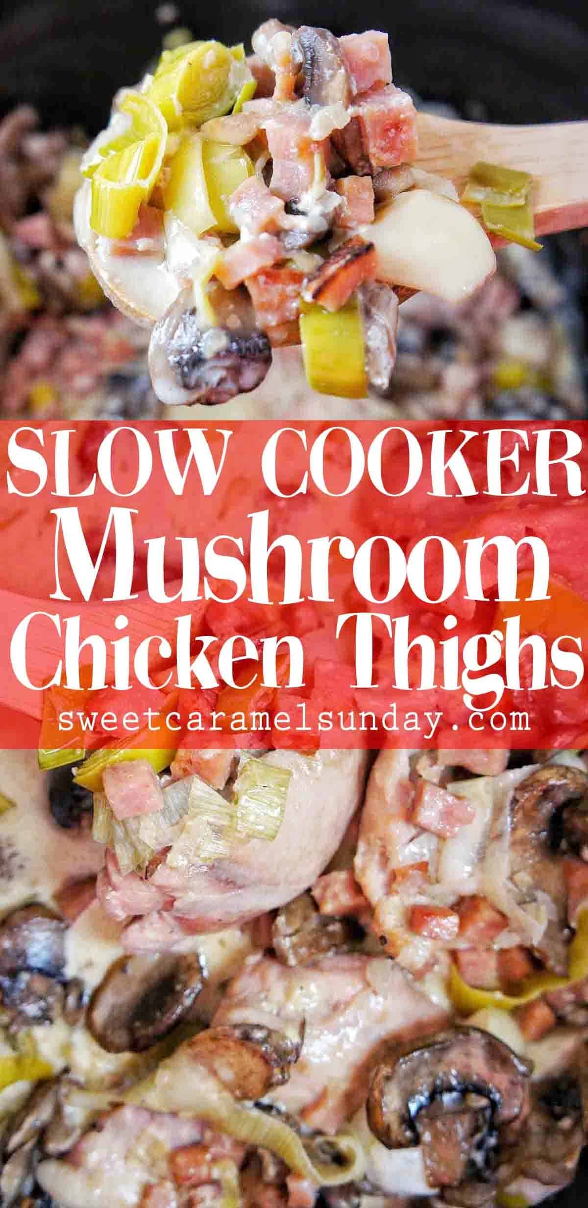 Slow Cooker Mushroom Chicken Thighs Sweet Caramel Sunday 2691