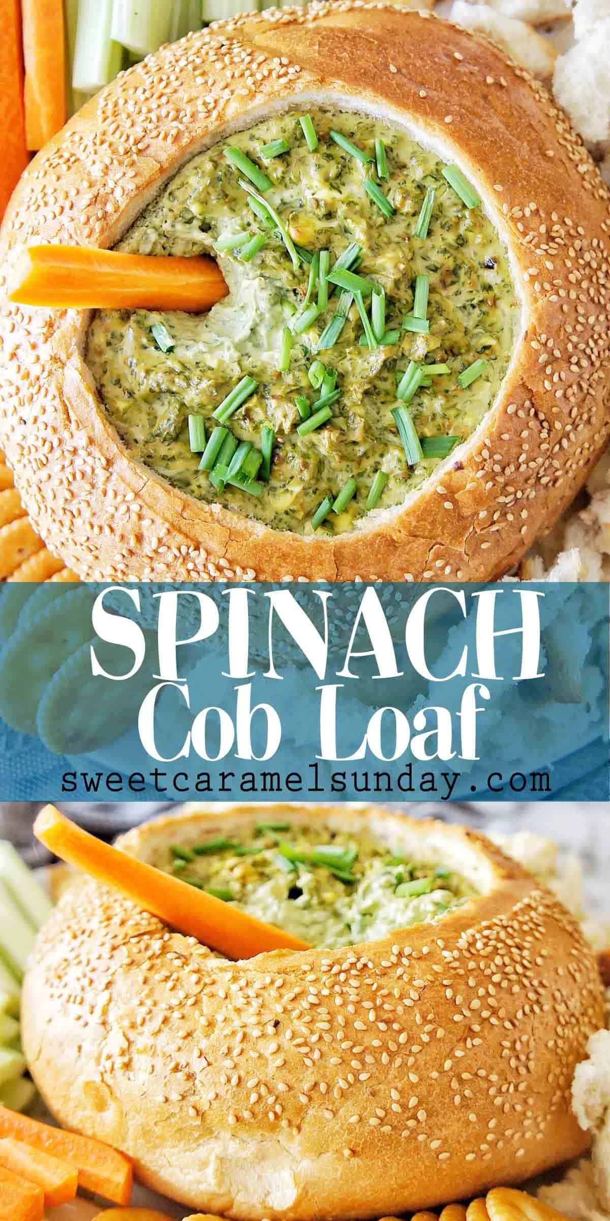Spinach Cob Loaf (Cob Loaf Dip) Sweet Caramel Sunday