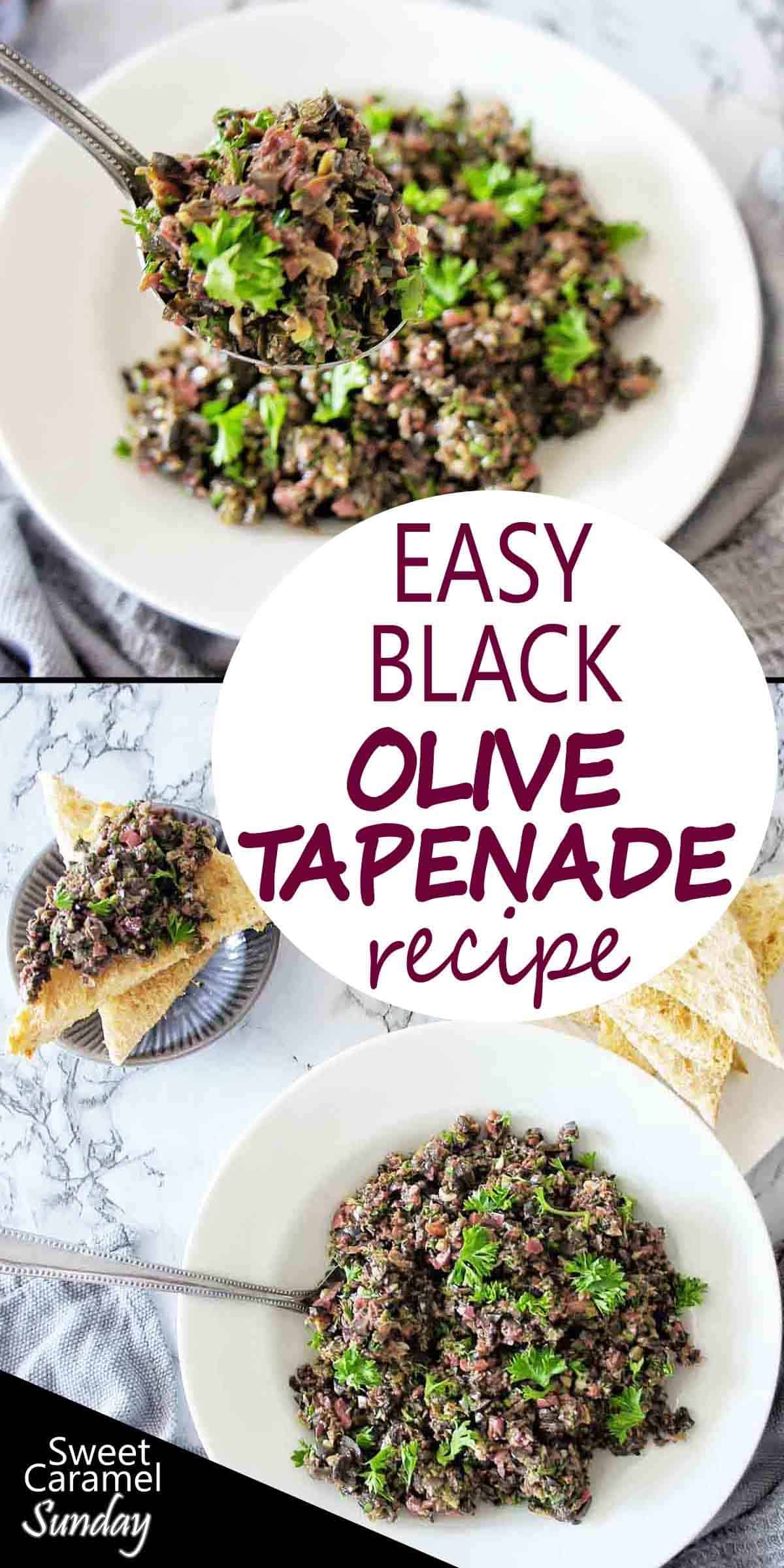 Black Olive Tapenade (Easy with 8 ingredients!) | Sweet Caramel Sunday