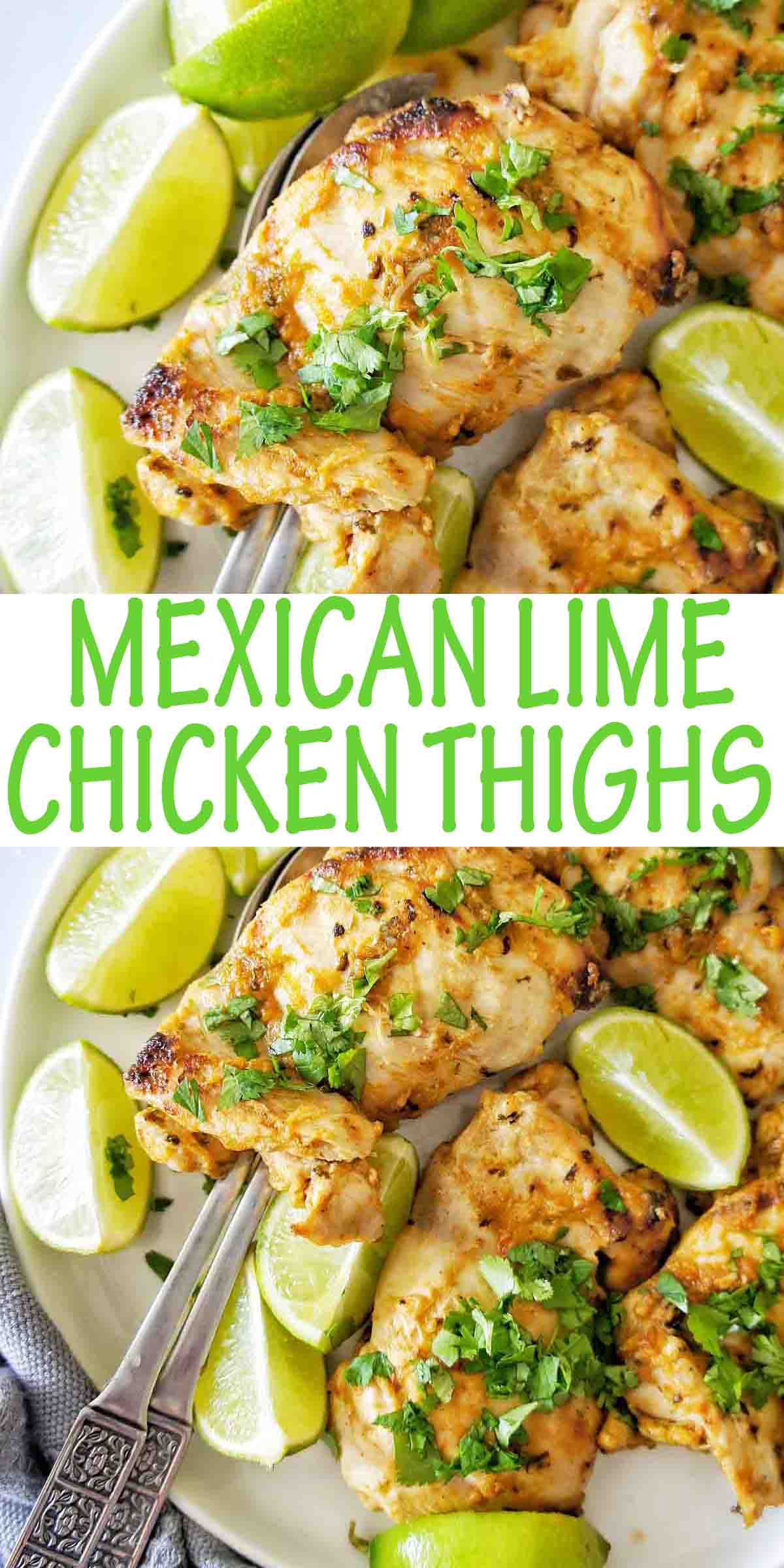 Mexican Lime Chicken Thighs | Sweet Caramel Sunday
